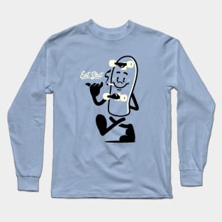 Eat shit Long Sleeve T-Shirt